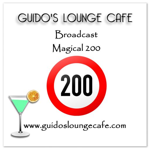 Guido's Lounge Cafe Broadcast 0200 Magical 200 (20160101)
