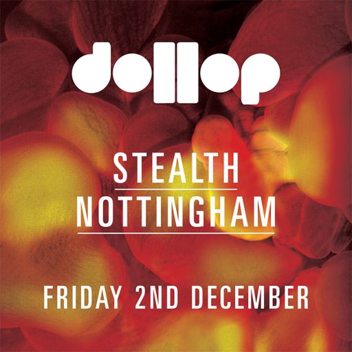 dollop 2nd December at Stealth - Mix by Eliphino