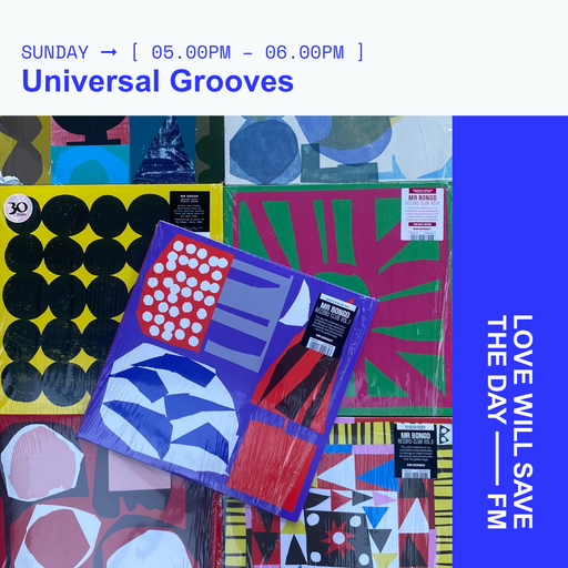 2025-05-18 Universal Grooves | LWSTD-FM