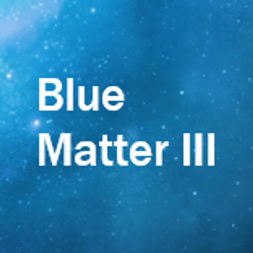 Blue Matter III