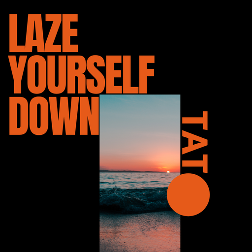 Laze Yourself Down