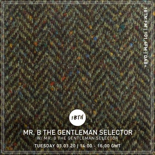Mr. B. Gentleman Selector - 03.03.2020