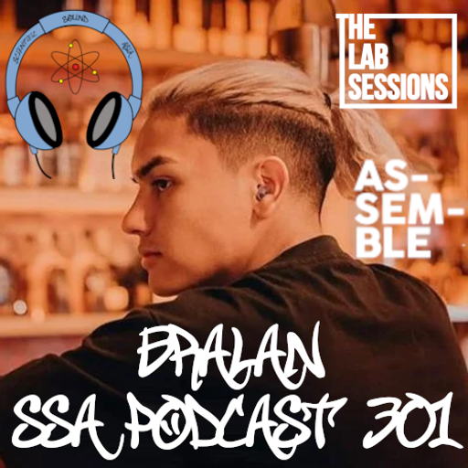 Scientific Sound Asia Podcast 301, The Lab Sessions Assemble 05 with Bralan (second hour).