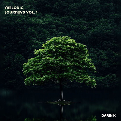 Darin K | Melodic Journeys Vol. 1
