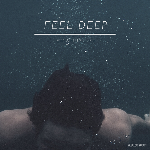 Emanuel #Feel Deep #Mix 001 #2020