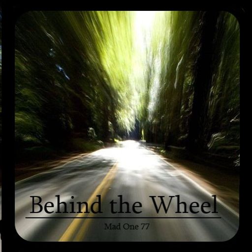 Behind the Wheel