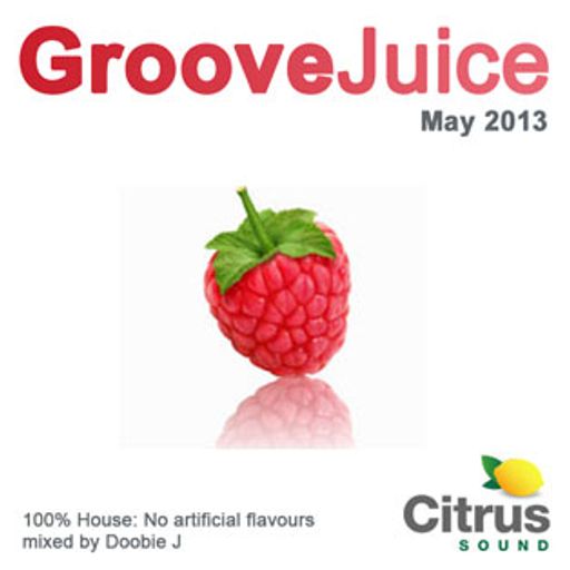 Groove Juice Raspberry - May 2013