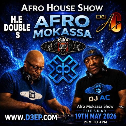 H.E. Double S & DJ AC - Afro Mokassa (19/05/26)