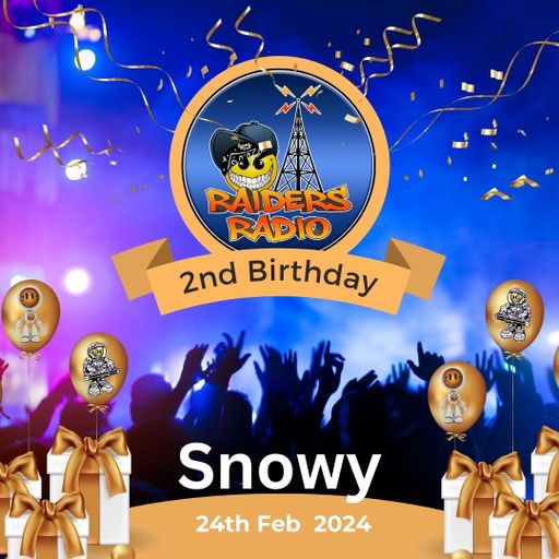 Snowy's Birthday show 24th Feb for Raiders Radio UK 2nd Birthday