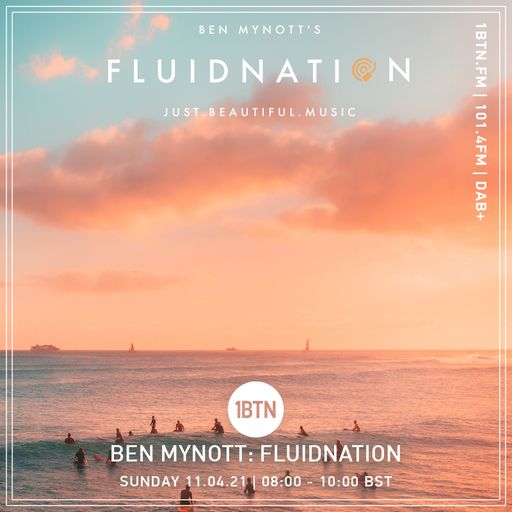 Ben Mynott's Fluidnation - The Sunday Sessions - 11.04.2021