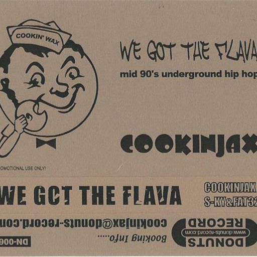 Cookinjax ‎– We Got The Flava (Fat32 Side) 2007