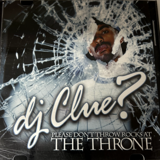 DJ Clue - Please Don't Throw Rocks At The Throne (2003)