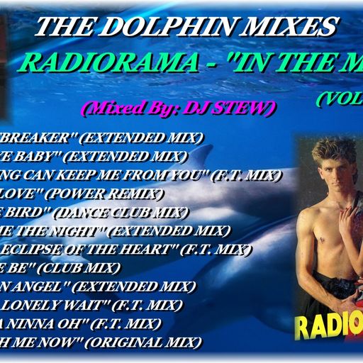 THE DOLPHIN MIXES - RADIORAMA - ''IN THE MIX'' (VOLUME 2)