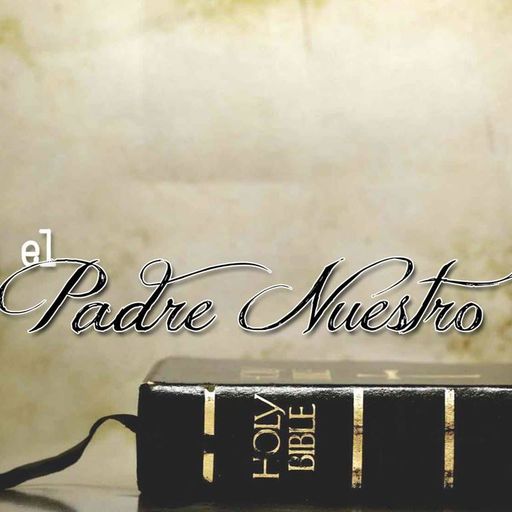 El Padre Nuestro (Parte 5) - Protección