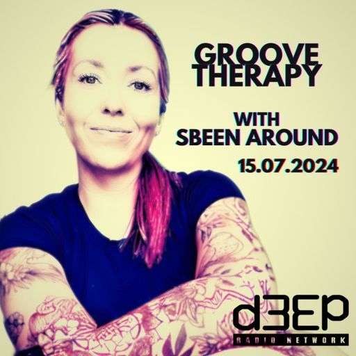 Sbeen Around - Groove Therapy (15/07/24)
