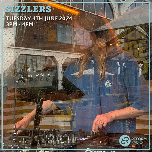 Sizzlers 4th June 2024