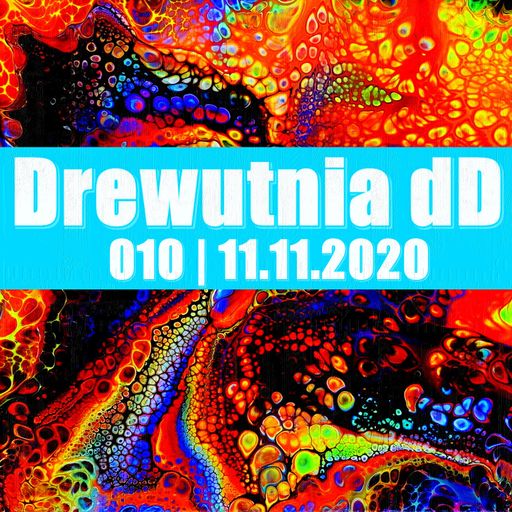 Drewutnia dD 010 | 11.11.2020 | Radio SPIN