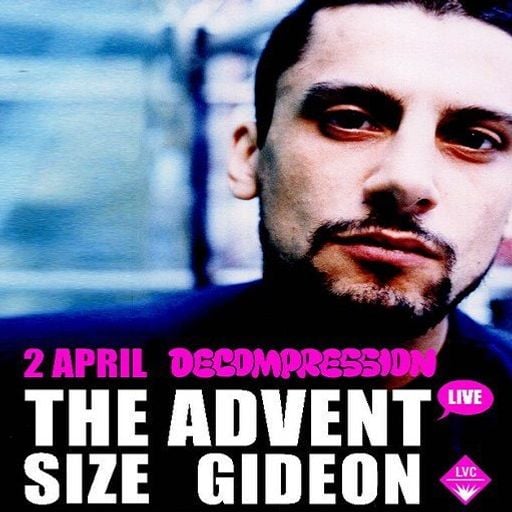 The Advent at "Decompression" @ LVC (Leiden - NL) - 2 April 2011