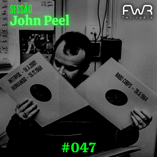 Sessão John Peel 047 - 23.6.2022