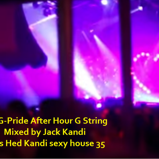 The AfterParty G Pride 2015 Previeuw 2 Sexy house The G String Bed Editon - Jack Kandi