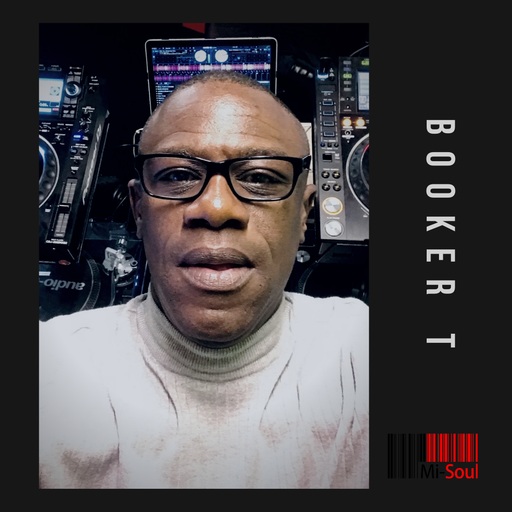 Booker T / Liquid Sessions Mastermix / Mi-Soul Radio /  Thu 9pm - 11pm / 24-07-2025