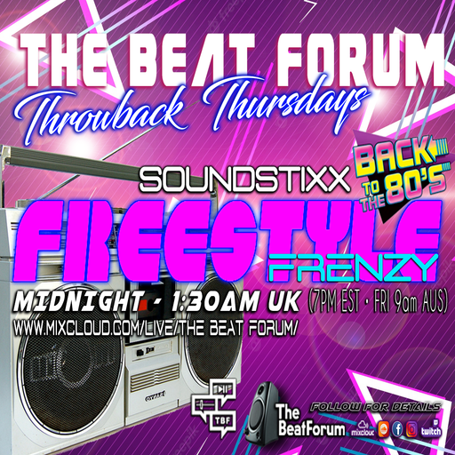 THROWBACK THURSDAYS: 80'S FREESTYLE FRENZY W/SOUNDSTIXX
