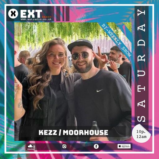 Moorhouse & DJ Kezz 10 SEP 2022