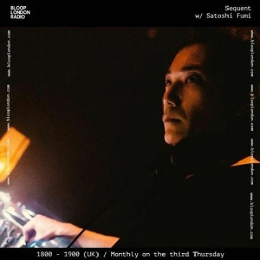 Sequent w/ Satoshi Fumi - 15.01.26