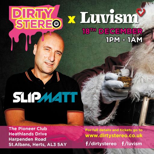 Slipmatt - Live @ Dirty Stereo & Luvism Xmas Party 18-12-2021
