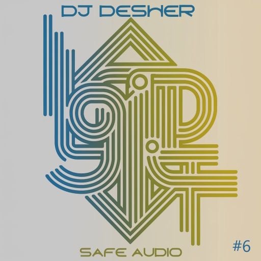 Liquid Proposal 6 - DJ Desher & Safe Audio