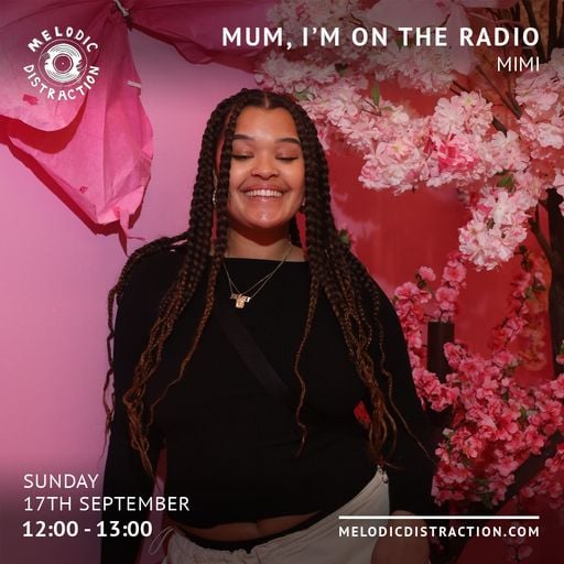 Mum, I'm On The Radio with Mimi (Sep '23)