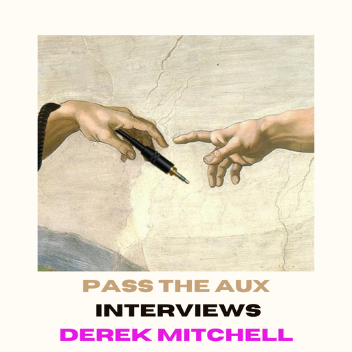 Pass the Aux (feat. Derek Mitchell) // 06/03/25