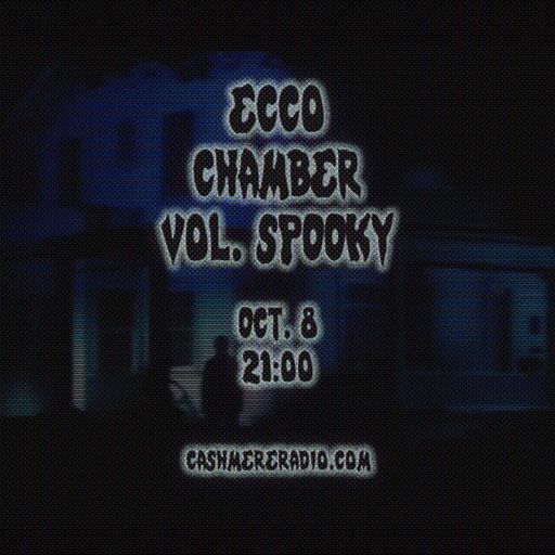 Ecco Chamber Spooky Edition 08.10.2024