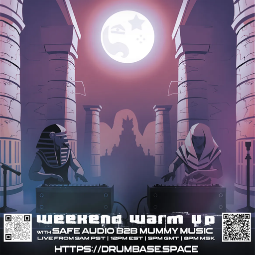 Weekend Warm Up 18 - Mummy Music & Safe Audio - LIVE! on drumbase.space [18/07/2025]