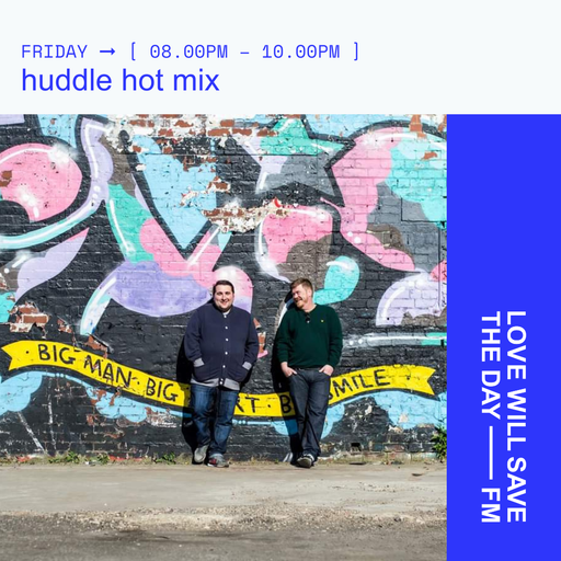 2024-11-08 huddle hot mix | LWSTD-FM