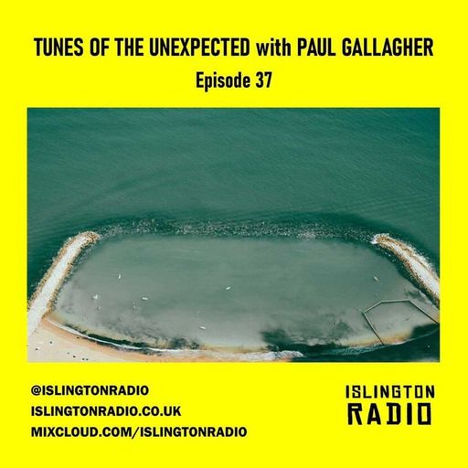 Tunes of the Unexpected with Paul Gallagher (19/08/2021)