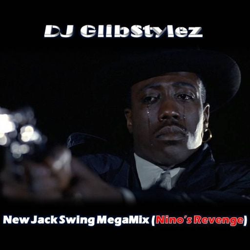 DJ GlibStylez - New Jack Swing MegaMix (Nino's Revenge)