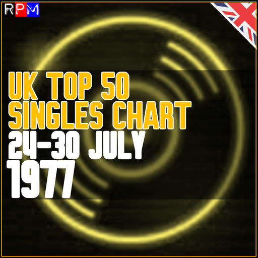 UK TOP 50 : 24-30 JULY 1977