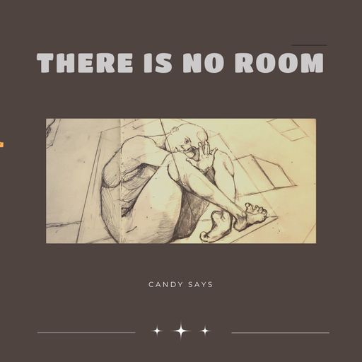 There is no room