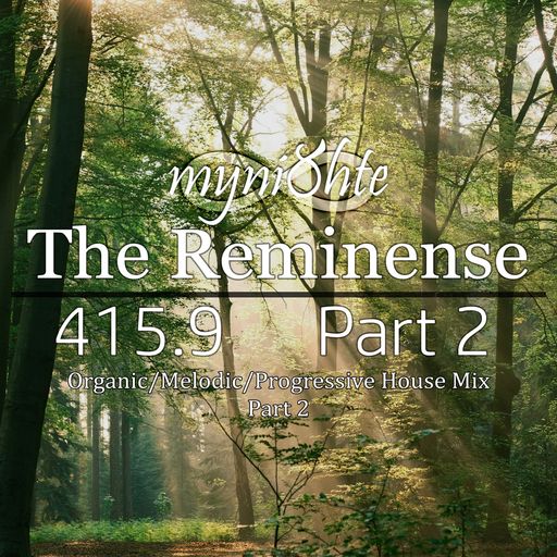 The Reminense 415.9 - Part 2