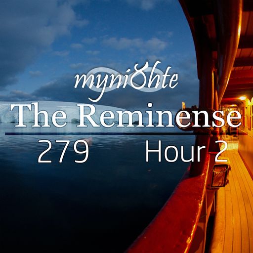 The Reminense 279 - Hour 2