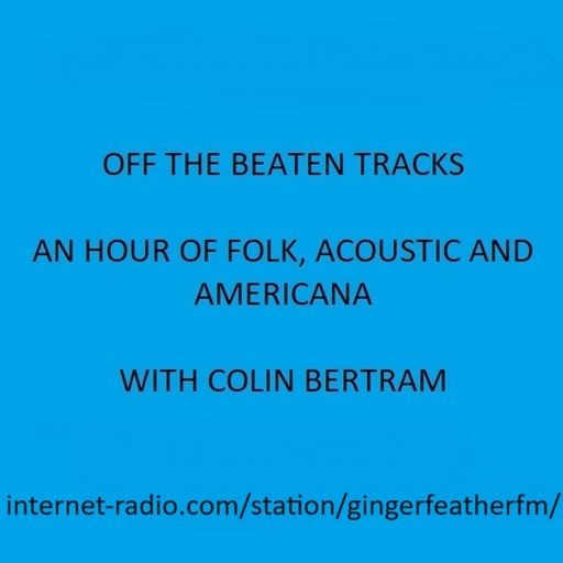 Off The Beaten Tracks 24 June 2024