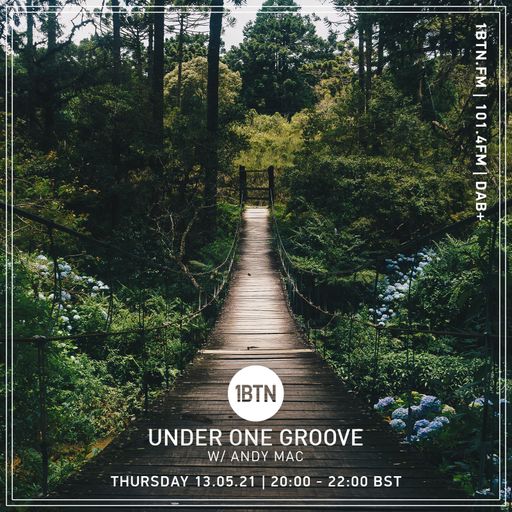Under One Groove with Andy Mac - 13.05.2021