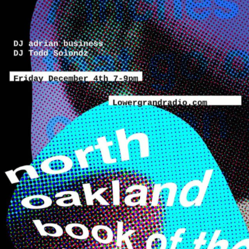 The North Oakland Book of the Dead