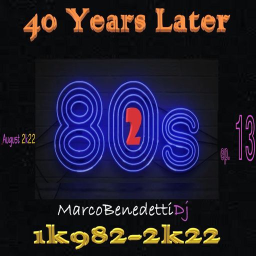 40 Years Later 1k982-2k22 ep 13