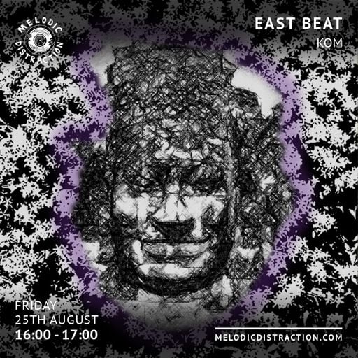 East Beat with Kom (August '23)