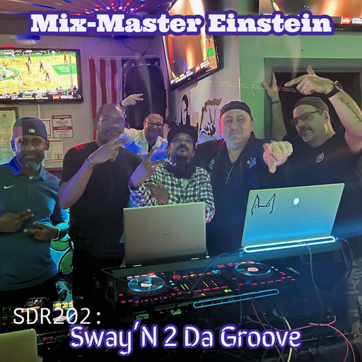 SDR202: Sway'N 2 Da Groove