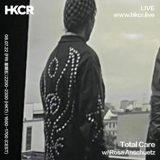 Total Care w/ Rosa Anschütz - 08/07/2022