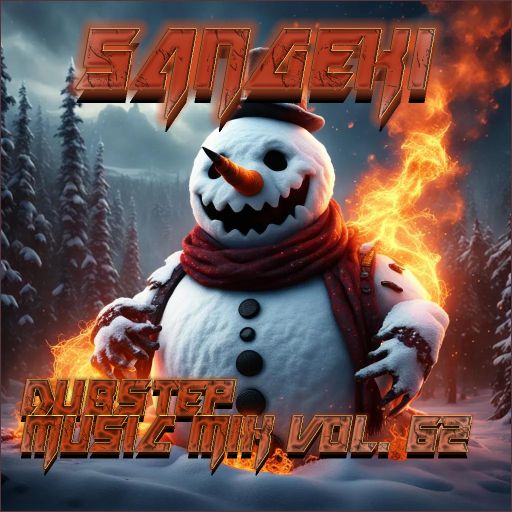 DUBSTEP MUSIC MIX VOL. 62