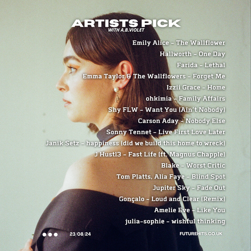 ARTISTS PICK WITH A.B. VIOLET 230824